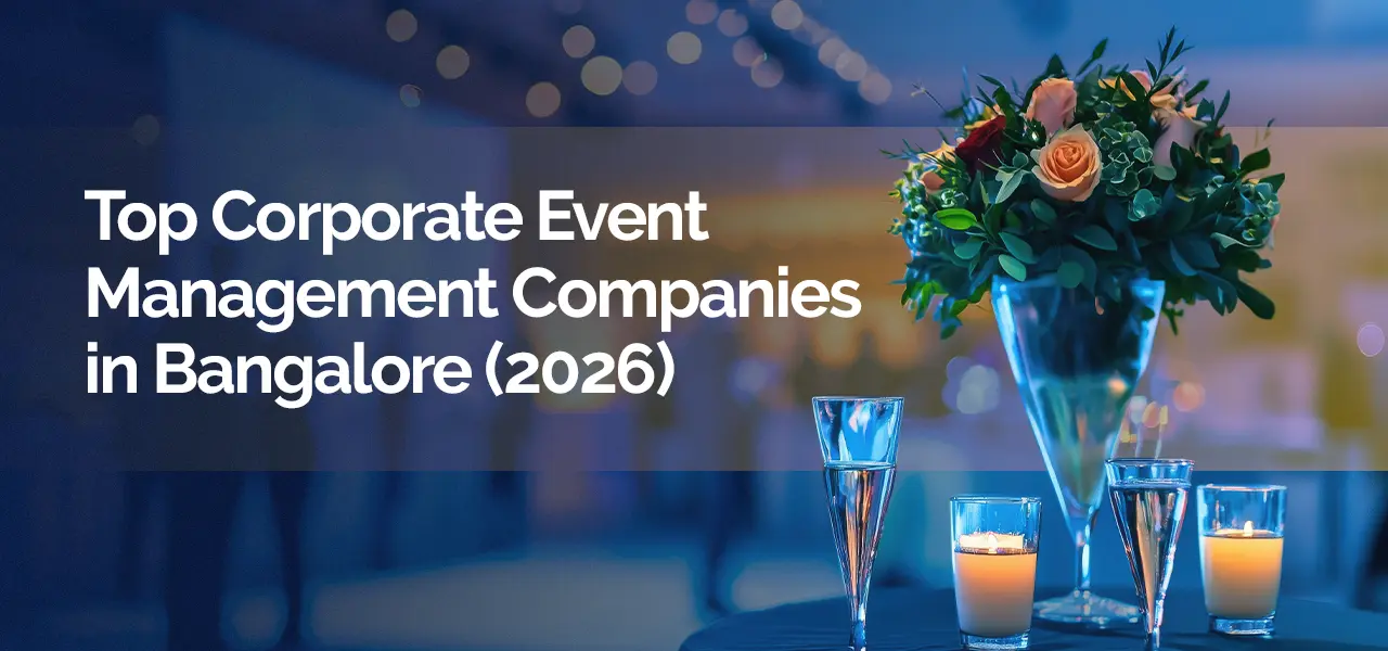Top Corporate Event Management Companies in Bangalore 