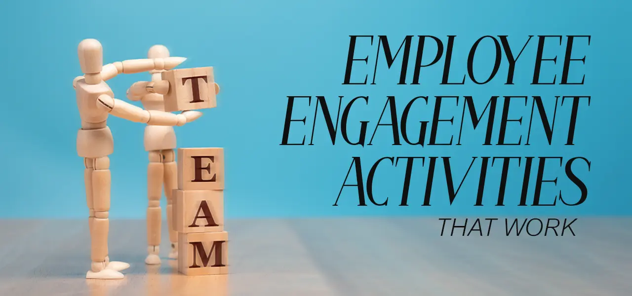 From Team Outings to Annual Days: Employee Engagement Activities That Work